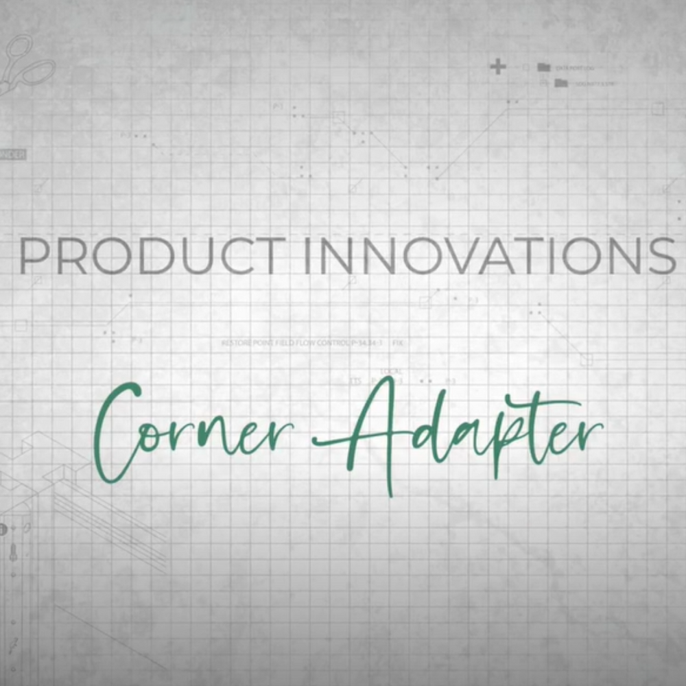 Innovation Video Series: Corner Adapter