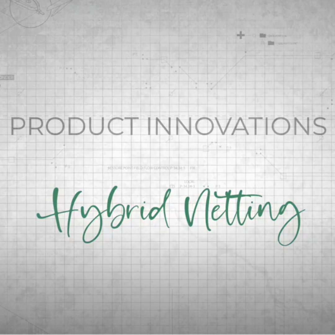 Innovation Video Series: Hybrid Netting